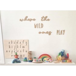 "Where the wild ones play" 3mm Thick $18