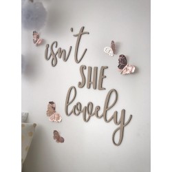 "ISN'T SHE LOVELY" Wall Script